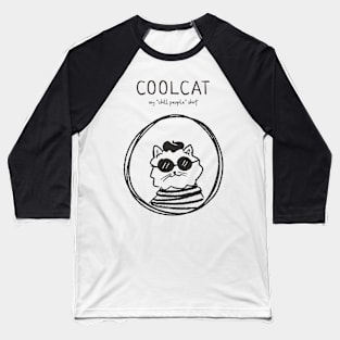 Funny COOLCAT Cat Lovers Positive Message Design Baseball T-Shirt